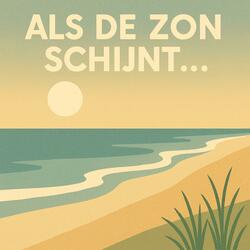 Als de zon schijnt...