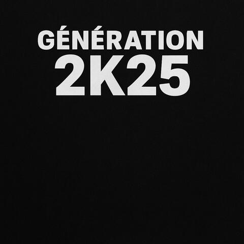 Generation 2k25
