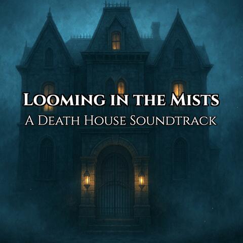 Looming in the Mists