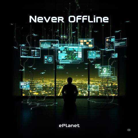 Never Offline