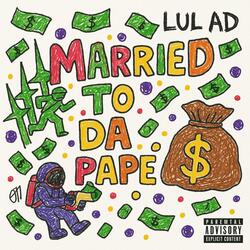 Married To Da Pape