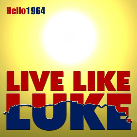 Live Like Luke
