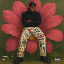 Show it