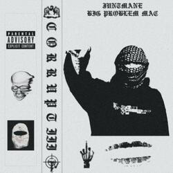 CORRUPT III (feat. BIG PROBLEM MAC)