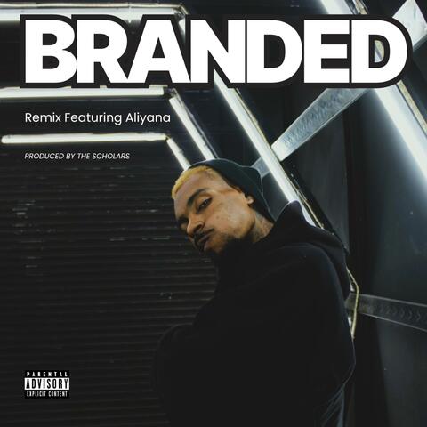 Branded (feat. Aliyana) [Remix]