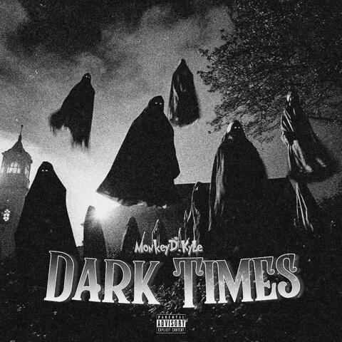 Dark Times