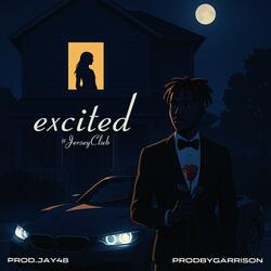 Excited #Jerseyclub (feat. prodbygarrison)