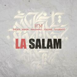 La Salam (feat. Tagne, Snor & Inkonnu)