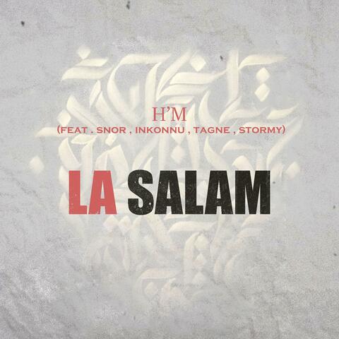 La Salam (feat. Tagne, Snor & Inkonnu)