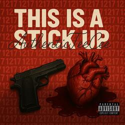 THIS IS A STICK UP