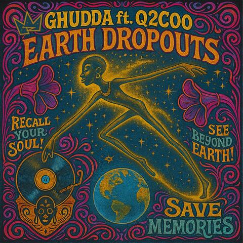 Earth Dropouts (feat. Q2Coo)