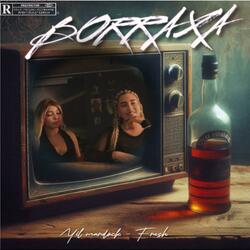 Borraxxa (feat. FRESH MIUSIC)