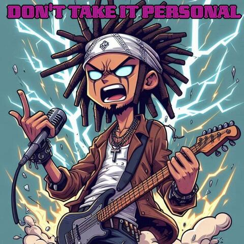 Dont take it personal