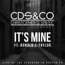 It's Mine (feat. Ronald J. Taylor)