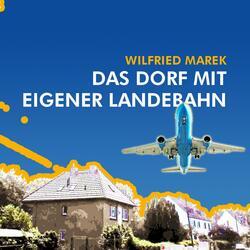 Das Dorf mit eigener Landebahn (Lohausen)