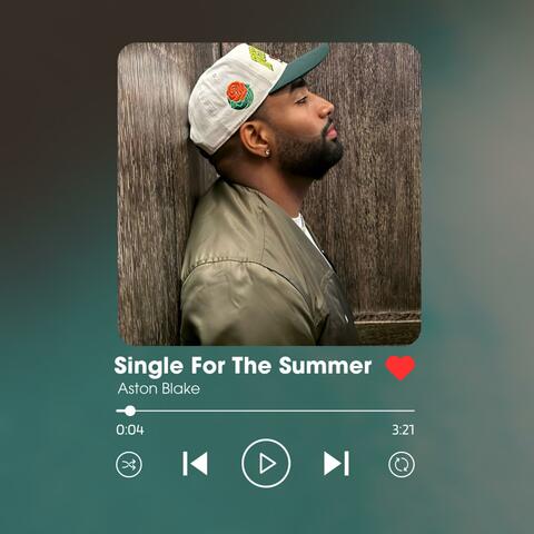 Single For The Summer
