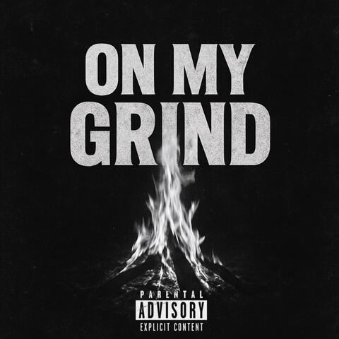 On MY Grind