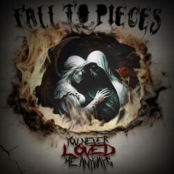 You Never Loved Me Anyways