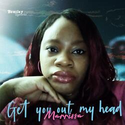 Get You Out My Head