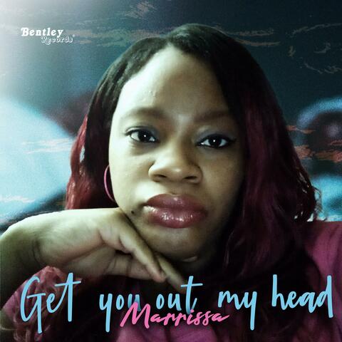 Get You Out My Head
