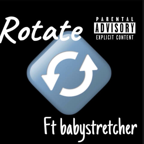 Rotate (feat. BabyStretcher)