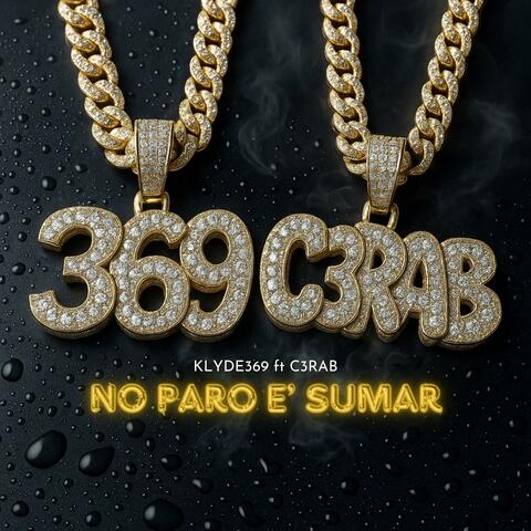 NO PARO E SUMAR (feat. C3RAB)