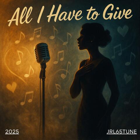 All I Have To Give