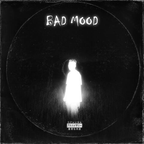 Bad Mood