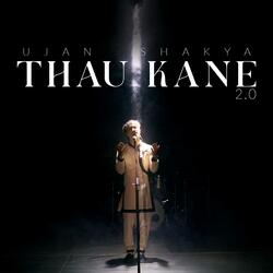 Thau Kane 2.0