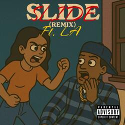 Slide (feat. LA) (Remix)