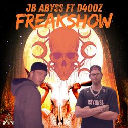 Freakshow (feat. D40Oz)