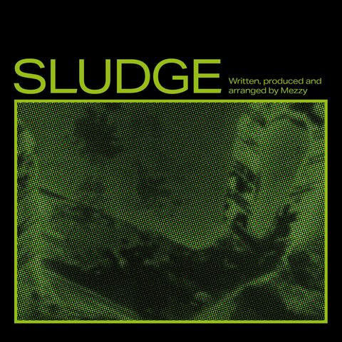 SLUDGE