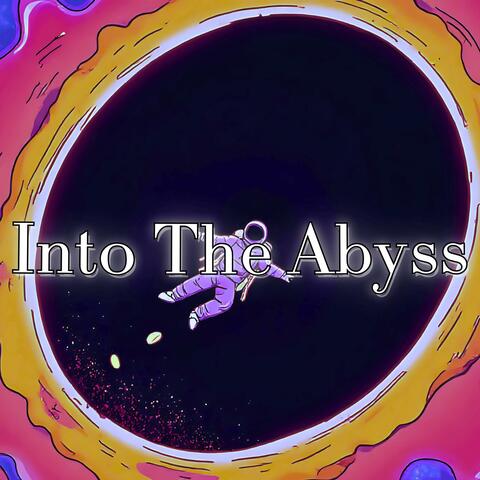 Into The Abyss