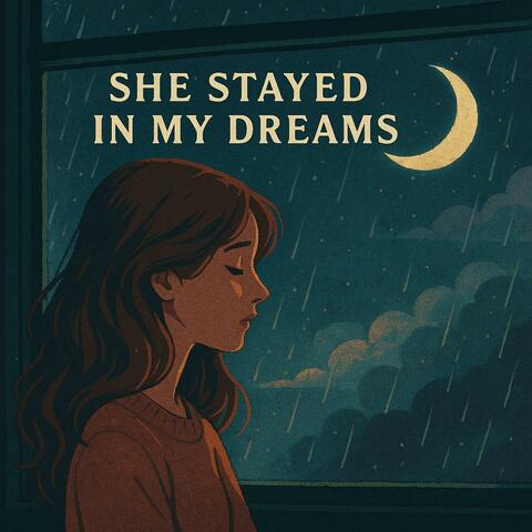 she stayed in my dreams