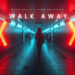 Walk away (feat. Miss Melodica) (Radio Edit)