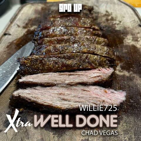 XTRA WELL DONE (feat. CHAD VEGAS)