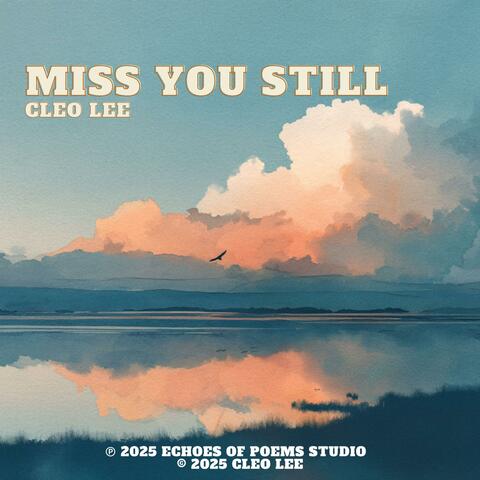 Miss You Still (feat. Cleo Lee)