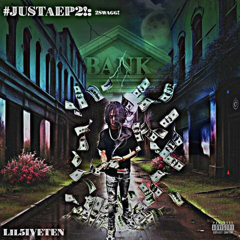 #JUSTaEP2!: 2Swagg! ($akCHEEZ)