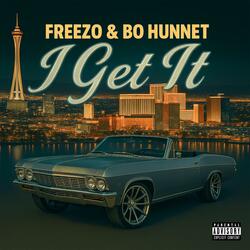 I get it (feat. Bo Hunnet)