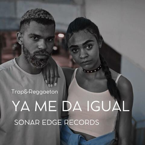 YA ME DA IGUAL