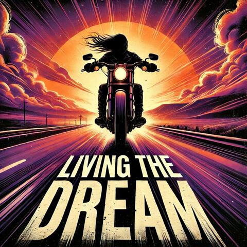 Living The Dream