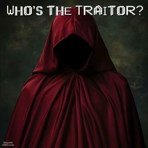 Who's the Traitor?