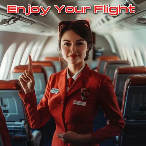 Enjoy Your Flight