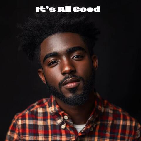 It's All Good