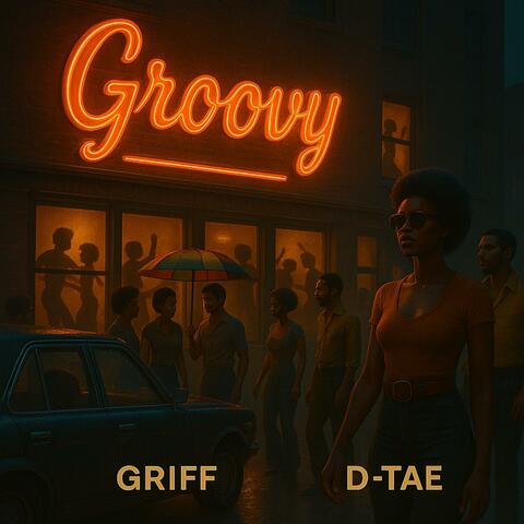 Groovy (feat. D-Tae)
