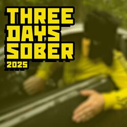 Three Days Sober