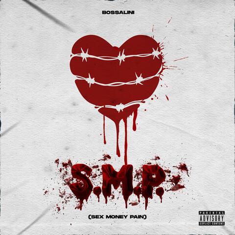 S.M.P. (Sex Money Pain)