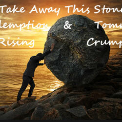 Take Away This Stone (feat. RedemptionRising)