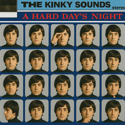 A Hard Day's Night –  But It’s Kinky Sounds British Beat