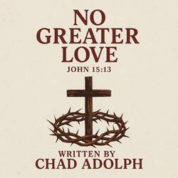 No Greater Love